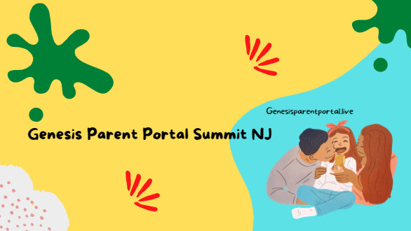 Genesis Parent Portal Summit NJ