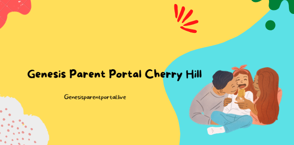 Genesis Parent Portal Cherry Hill