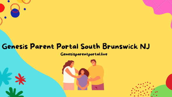 Genesis Parent Portal South Brunswick NJ